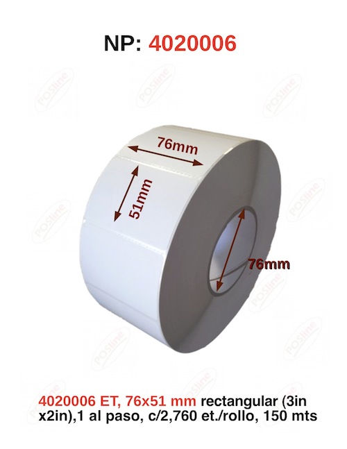 etiqueta termica , 76x51mm rectangular (3inx2in), 1 al paso, c/2,760 et./rollo, 150 mts., 4020006, posline, barware